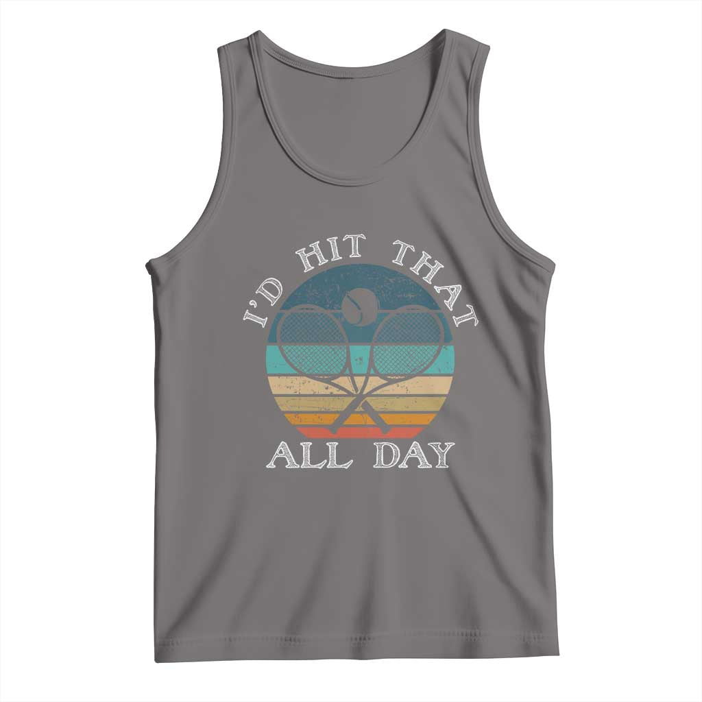 Id Hit That All Day Tank Top Funny Tennis Player Gift TS12 Deep Heather Print Your Wear