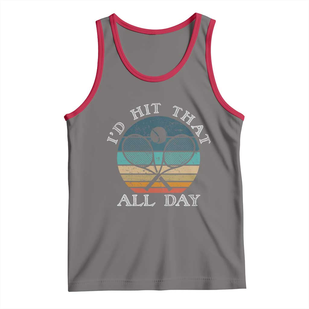 Id Hit That All Day Tank Top Funny Tennis Player Gift TS12 Deep Heather Red Print Your Wear