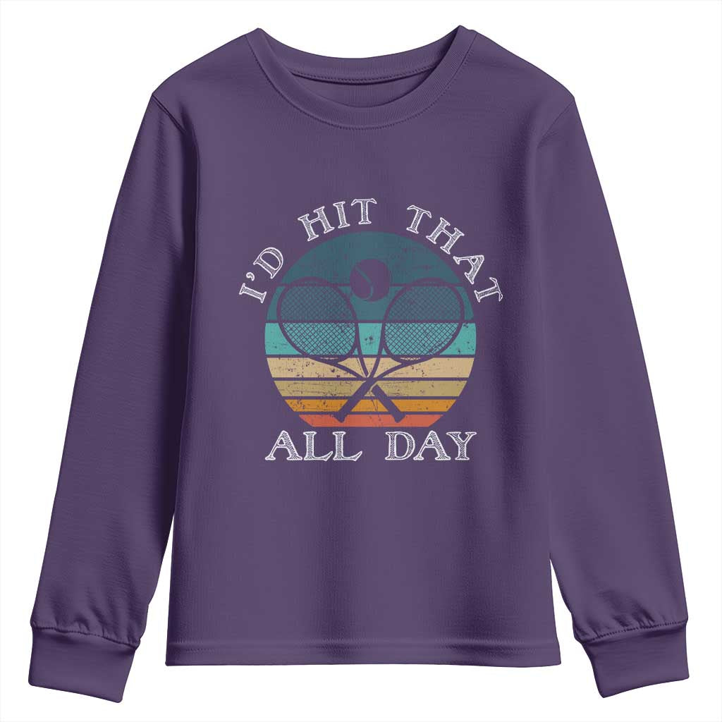 Id Hit That All Day Youth Sweatshirt Funny Tennis Player Gift TS12 Purple Print Your Wear