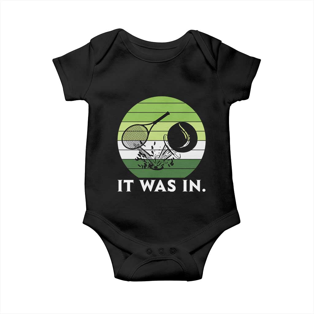 Funny Tennis Game Gift Baby Onesie It Was In TS12 Black Print Your Wear
