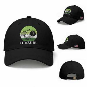 Funny Tennis Game Gift Baseball Cap It Was In TS12 Baseball Cap Universal Fit Black Print Your Wear
