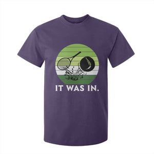 Funny Tennis Game Gift T Shirt For Kid It Was In TS12 Purple Print Your Wear