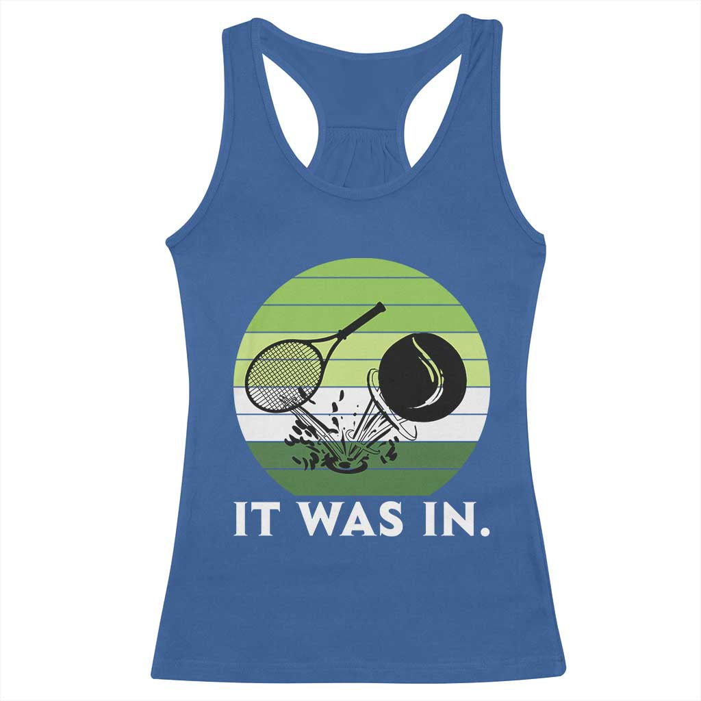 Funny Tennis Game Gift Racerback Tank Top It Was In TS12 Royal Blue Print Your Wear