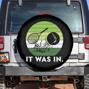 Funny Tennis Game Gift Spare Tire Cover It Was In TS12 No hole Black Print Your Wear