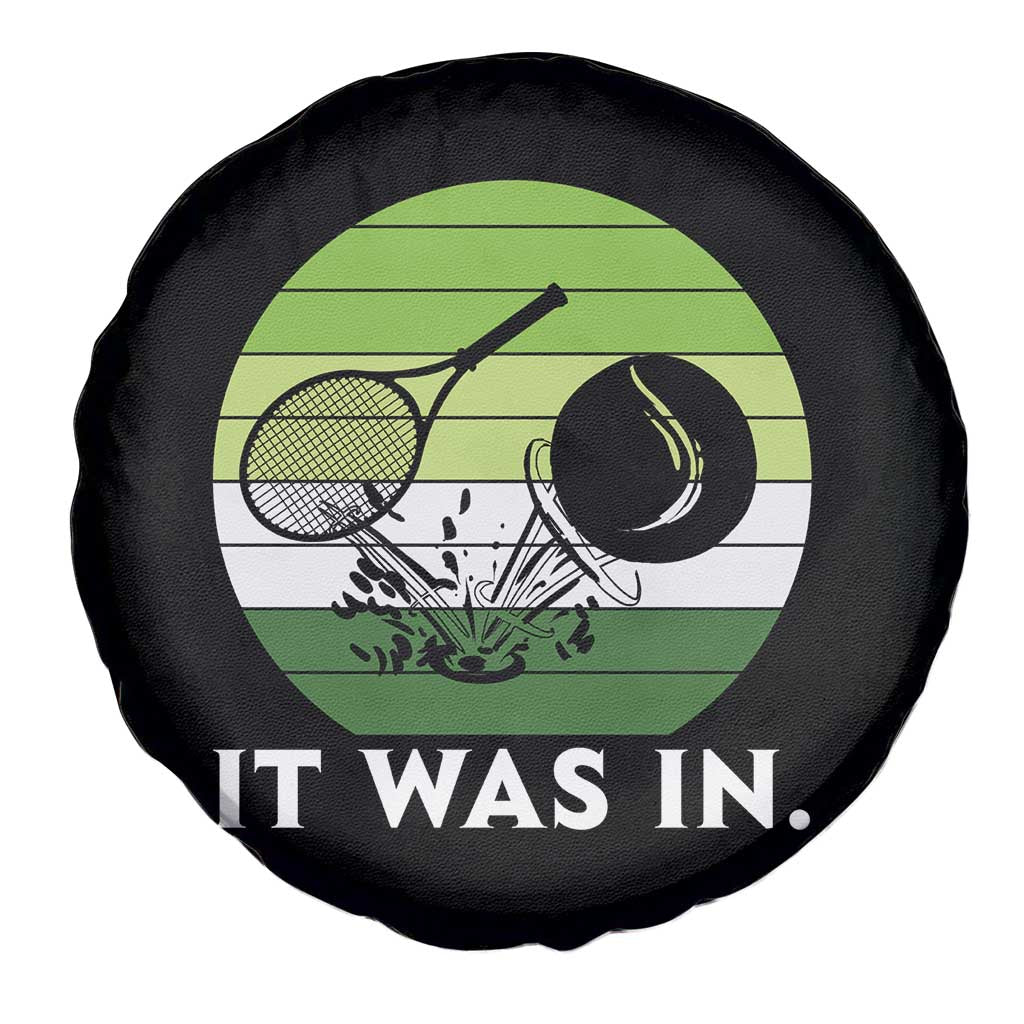 Funny Tennis Game Gift Spare Tire Cover It Was In TS12 Print Your Wear