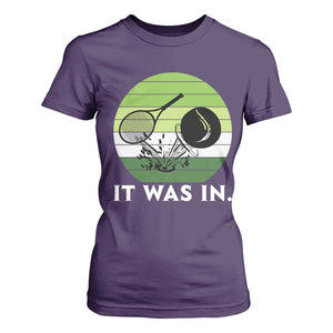 Funny Tennis Game Gift T Shirt For Women It Was In TS12 Purple Print Your Wear