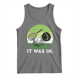 Funny Tennis Game Gift Tank Top It Was In TS12 Black Heather Print Your Wear