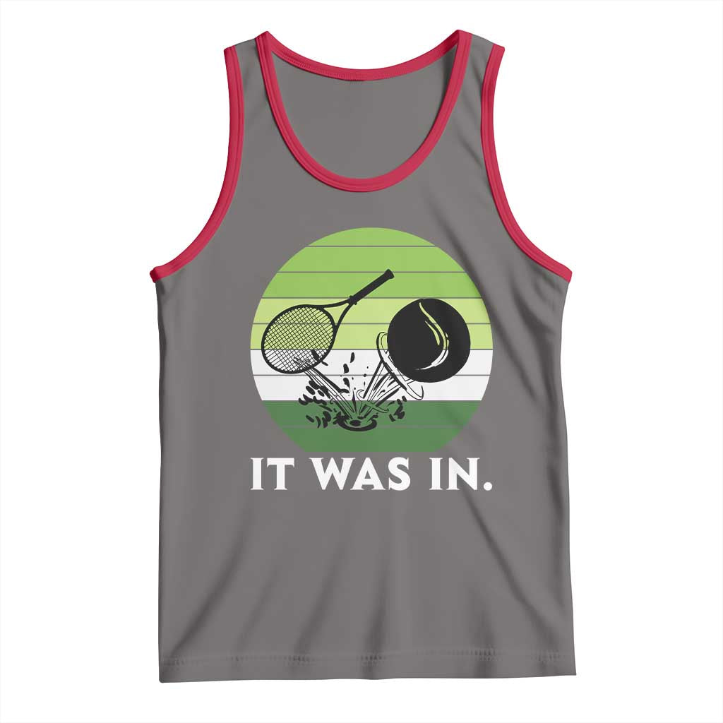 Funny Tennis Game Gift Tank Top It Was In TS12 Deep Heather Red Print Your Wear