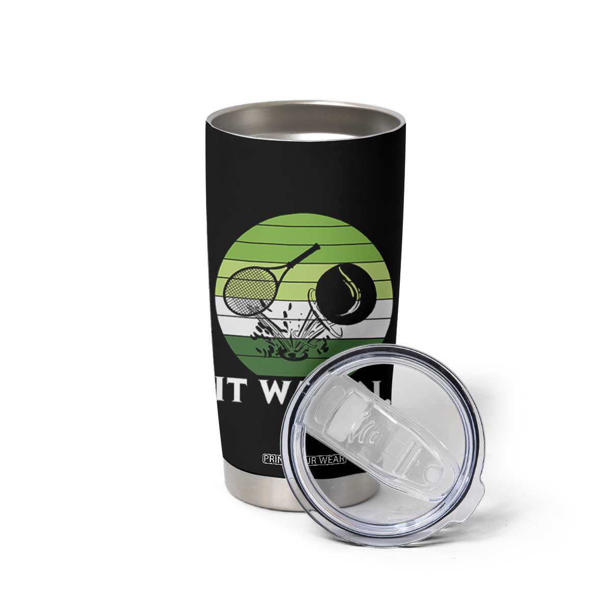Funny Tennis Game Gift Tumbler Cup It Was In TS12 Print Your Wear