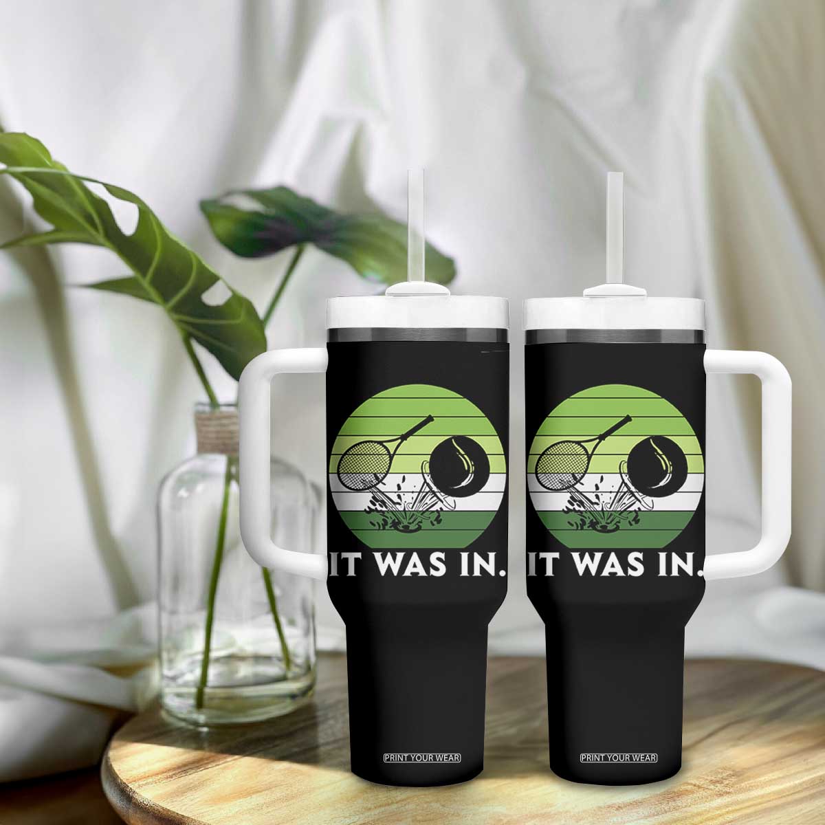 Funny Tennis Game Gift Tumbler With Handle It Was In TS12 Print Your Wear