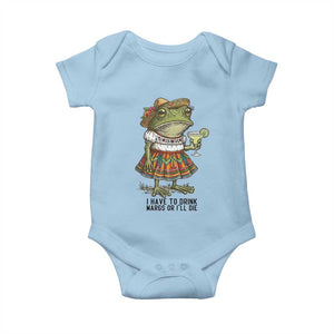 Funny Cinco De Mayo Frog Baby Onesie I Have To Drink Margs TS12 Light Blue Print Your Wear