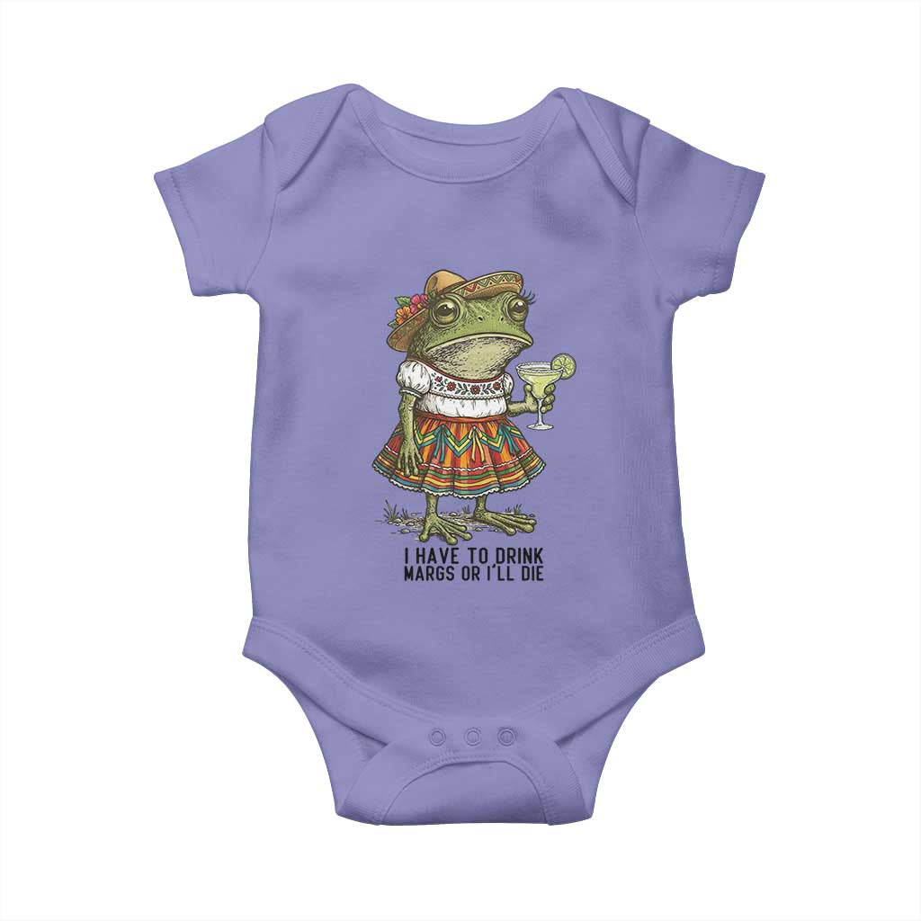 Funny Cinco De Mayo Frog Baby Onesie I Have To Drink Margs TS12 Violet Print Your Wear