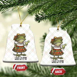 Funny Cinco De Mayo Frog Ceramic Ornament I Have To Drink Margs TS12 Print Your Wear