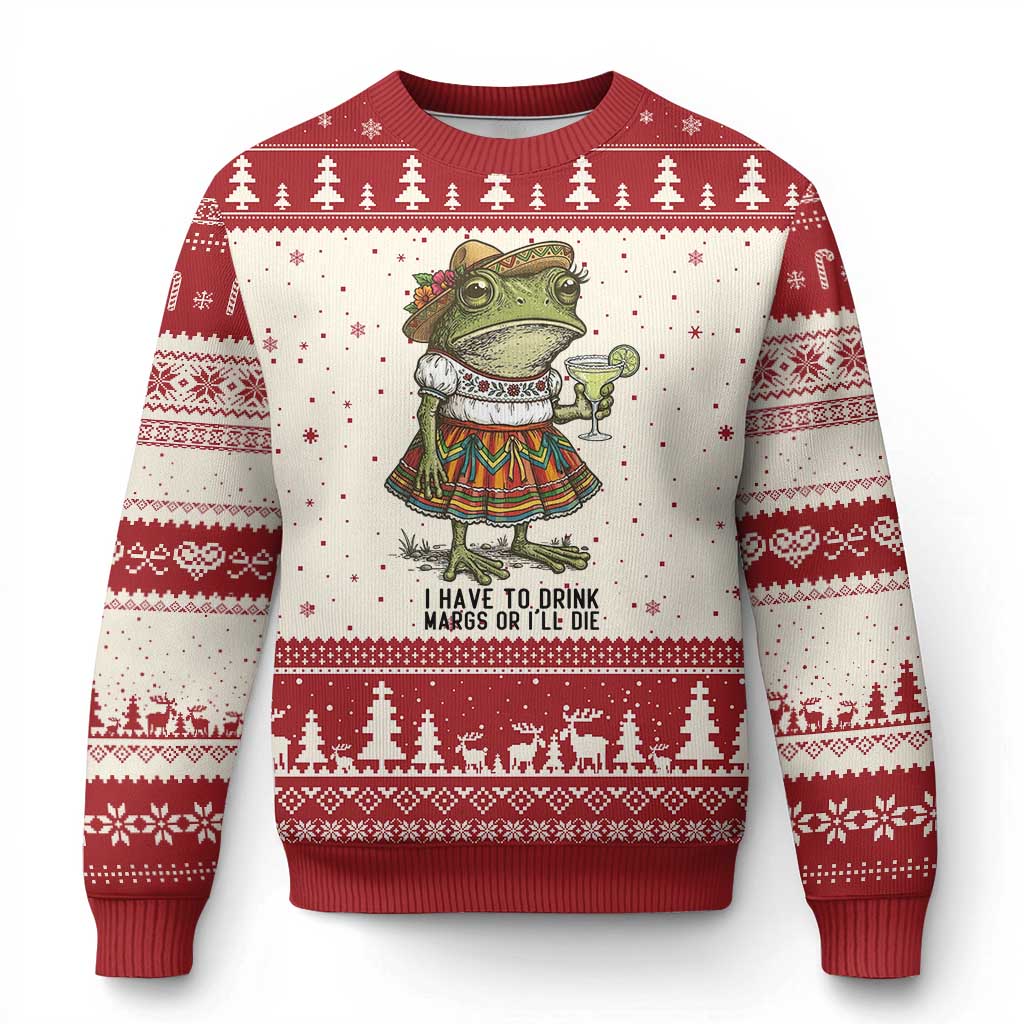 Funny Cinco De Mayo Frog Ugly Christmas Sweater I Have To Drink Margs TS12 Beige Red Print Your Wear