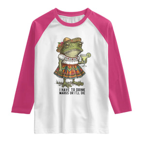 Funny Cinco De Mayo Frog Raglan Shirt I Have To Drink Margs TS12 White Heliconia Print Your Wear