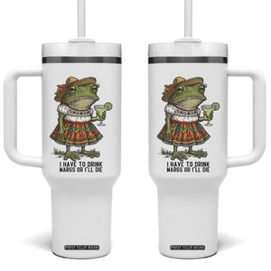 Funny Cinco De Mayo Frog Tumbler With Handle I Have To Drink Margs TS12 One Size: 40 oz White Print Your Wear