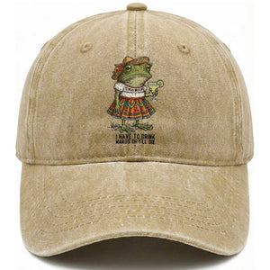 Funny Cinco De Mayo Frog Washed Cotton Baseball Cap I Have To Drink Margs TS12 Washed Cap Universal Fit Khaki Print Your Wear