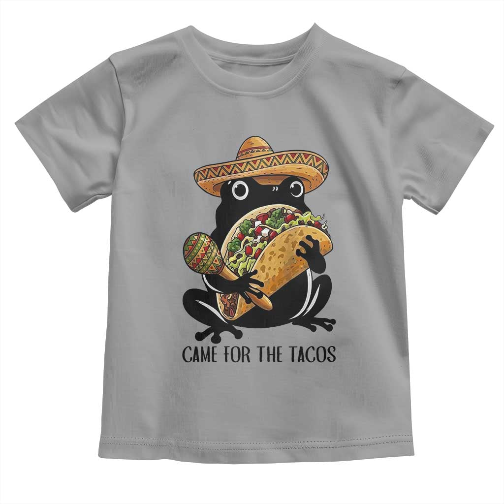 Grumpy Frog Cinco De Mayo Toddler T Shirt Came For The Tacos TS12 Sport Gray Print Your Wear