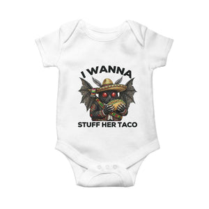 Funny Cinco De Mayo Mothman Baby Onesie I Wanna Stuff Her Taco TS12 White Print Your Wear