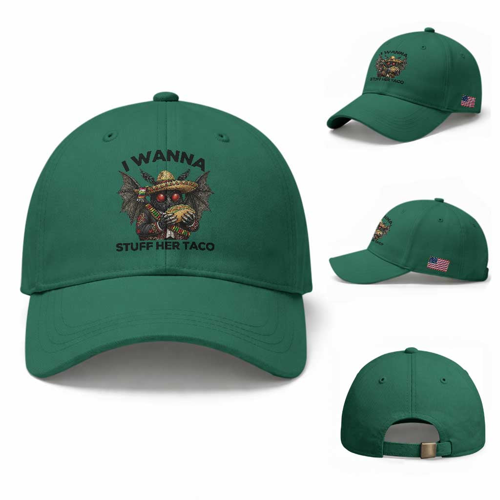 Funny Cinco De Mayo Mothman Baseball Cap I Wanna Stuff Her Taco TS12 Baseball Cap Universal Fit Irish Green Print Your Wear
