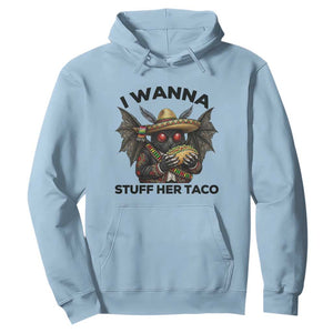 Funny Cinco De Mayo Mothman Hoodie I Wanna Stuff Her Taco TS12 Light Blue Print Your Wear