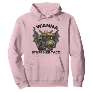 Funny Cinco De Mayo Mothman Hoodie I Wanna Stuff Her Taco TS12 Light Pink Print Your Wear
