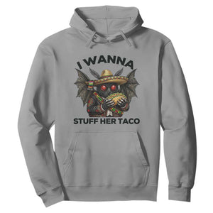Funny Cinco De Mayo Mothman Hoodie I Wanna Stuff Her Taco TS12 Sport Gray Print Your Wear