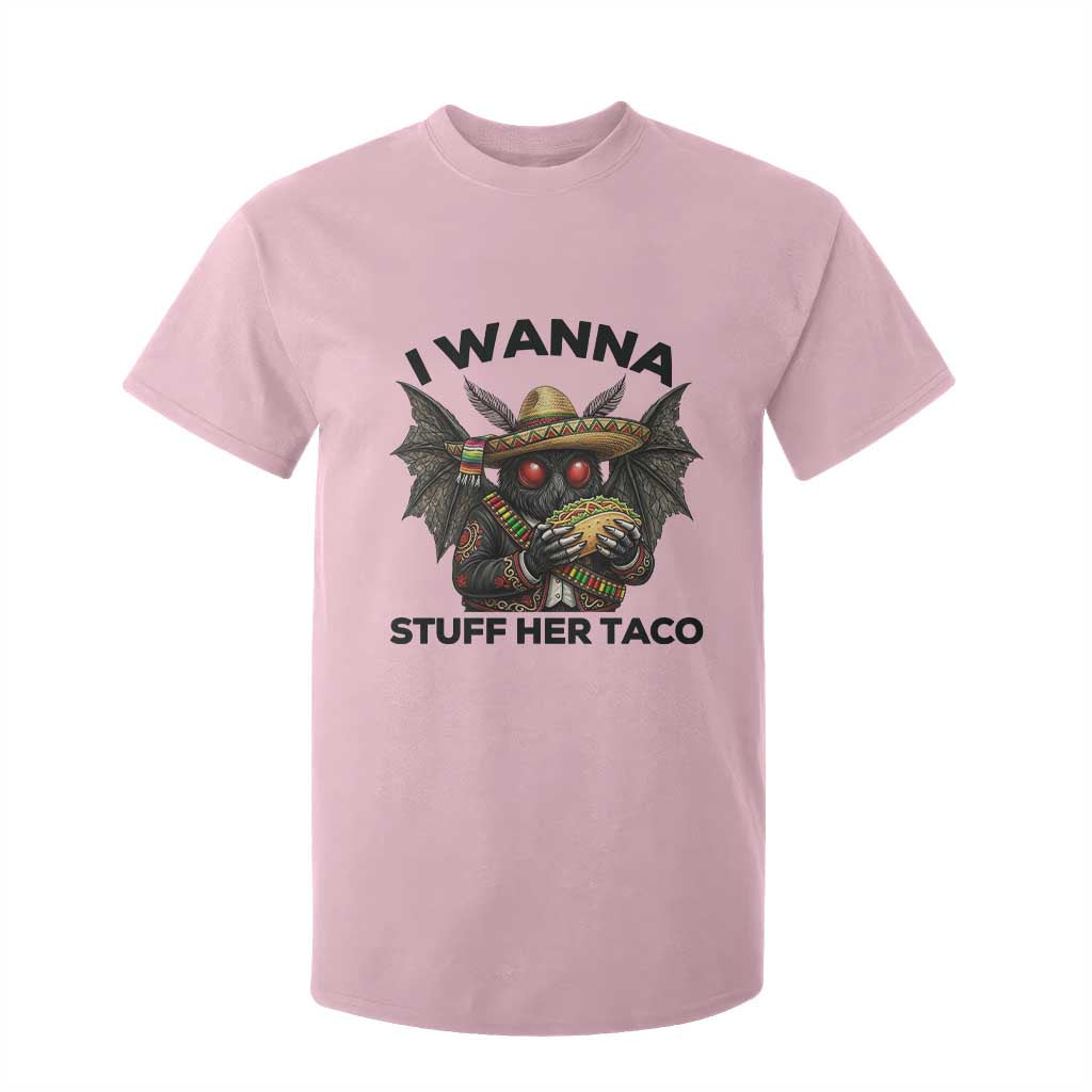 Funny Cinco De Mayo Mothman T Shirt For Kid I Wanna Stuff Her Taco TS12 Light Pink Print Your Wear