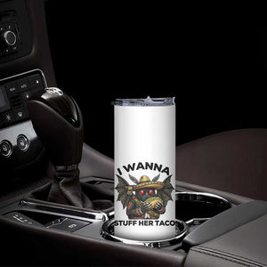 Funny Cinco De Mayo Mothman Skinny Tumbler I Wanna Stuff Her Taco TS12 Print Your Wear