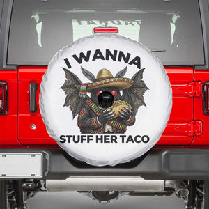 Funny Cinco De Mayo Mothman Spare Tire Cover I Wanna Stuff Her Taco TS12 White Print Your Wear