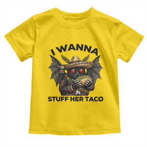 Funny Cinco De Mayo Mothman Toddler T Shirt I Wanna Stuff Her Taco TS12 Daisy Print Your Wear