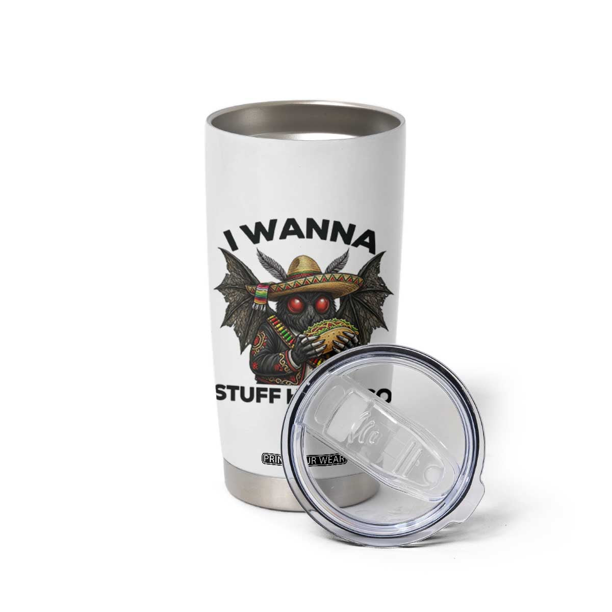 Funny Cinco De Mayo Mothman Tumbler Cup I Wanna Stuff Her Taco TS12 Print Your Wear