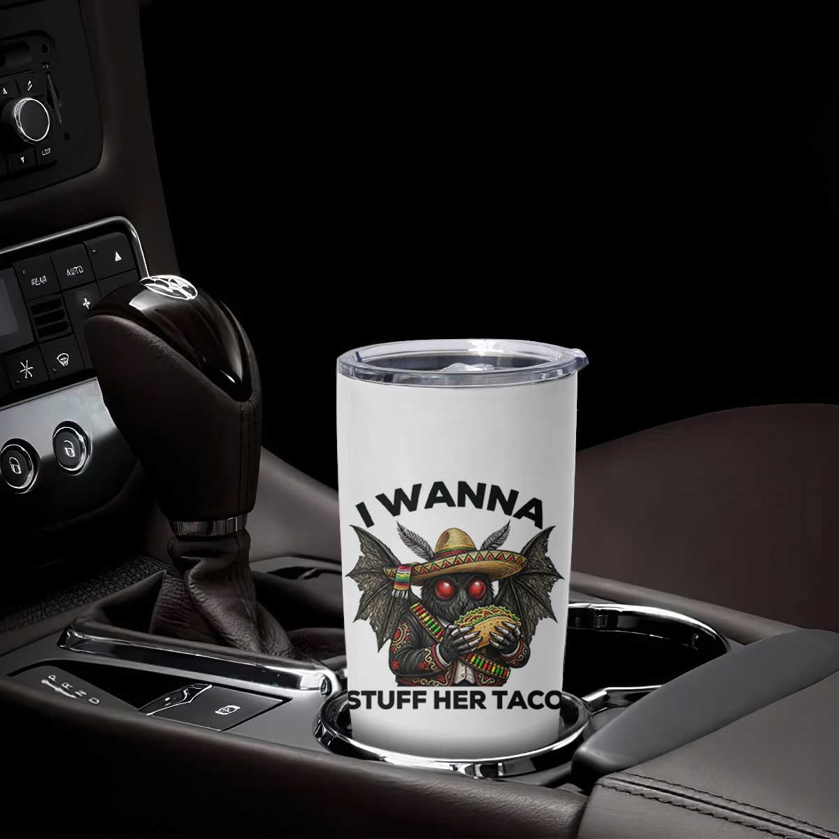Funny Cinco De Mayo Mothman Tumbler Cup I Wanna Stuff Her Taco TS12 Print Your Wear