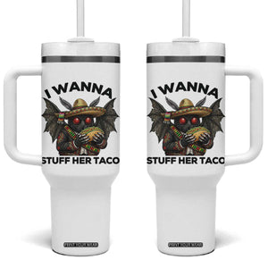 Funny Cinco De Mayo Mothman Tumbler With Handle I Wanna Stuff Her Taco TS12 One Size: 40 oz White Print Your Wear