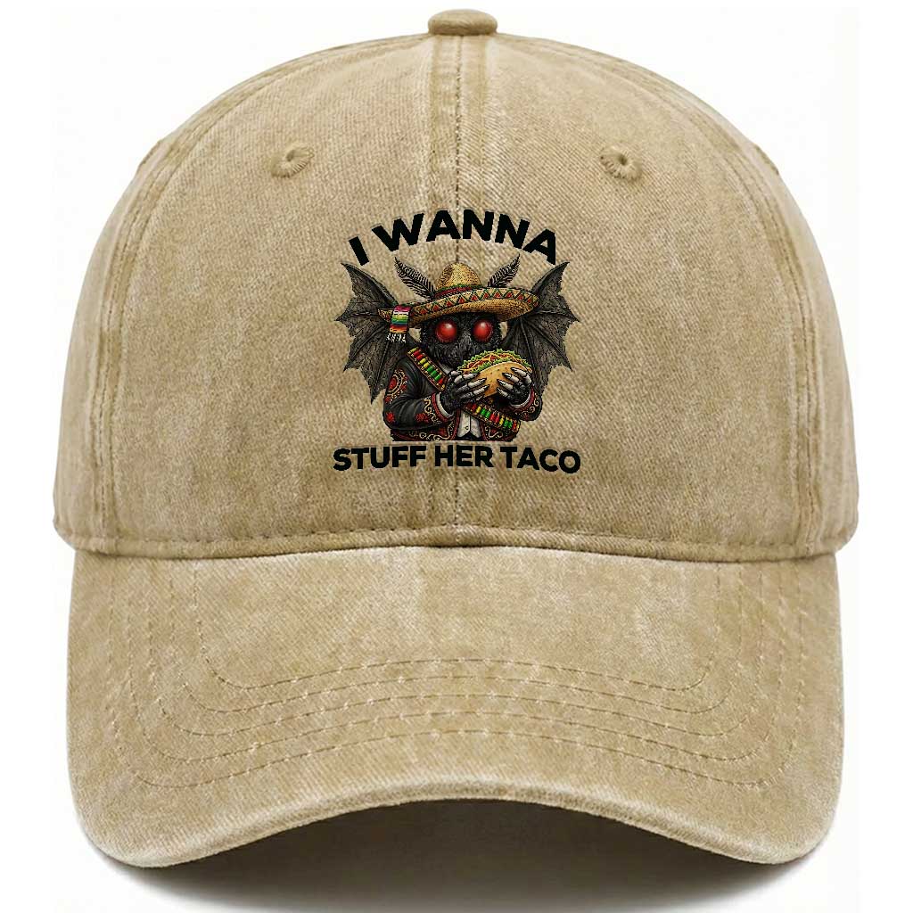 Funny Cinco De Mayo Mothman Washed Cotton Baseball Cap I Wanna Stuff Her Taco TS12 Print Your Wear
