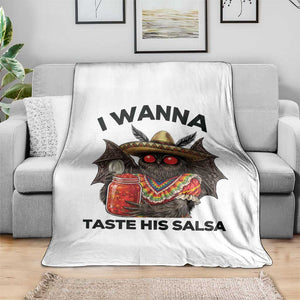 Funny Cinco De Mayo Mothman Throw Blanket I Wanna Taste His Salsa TS12 Print Your Wear