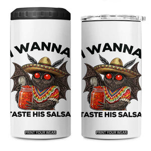 Funny Cinco De Mayo Mothman 4 in 1 Can Cooler Tumbler I Wanna Taste His Salsa TS12 One Size: 16 oz White Print Your Wear
