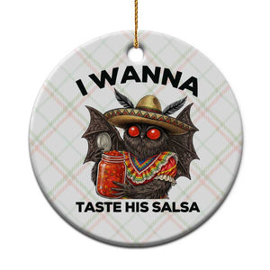 Funny Cinco De Mayo Mothman Ceramic Ornament I Wanna Taste His Salsa TS12 1pc Christmas Plaid Print Your Wear