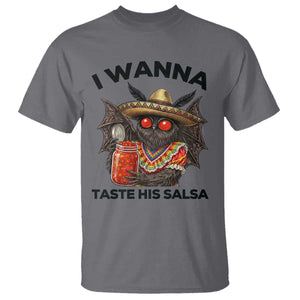 Funny Cinco De Mayo Mothman T Shirt I Wanna Taste His Salsa TS12 Charcoal Print Your Wear