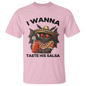 Funny Cinco De Mayo Mothman T Shirt I Wanna Taste His Salsa TS12 Light Pink Print Your Wear