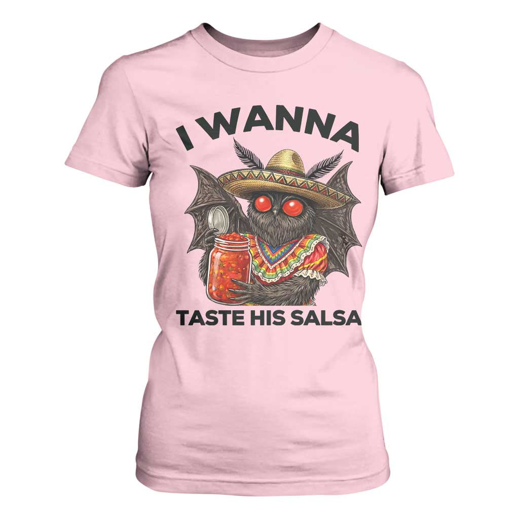 Funny Cinco De Mayo Mothman T Shirt For Women I Wanna Taste His Salsa TS12 Light Pink Print Your Wear