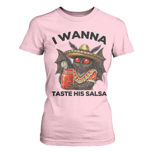 Funny Cinco De Mayo Mothman T Shirt For Women I Wanna Taste His Salsa TS12 Light Pink Print Your Wear