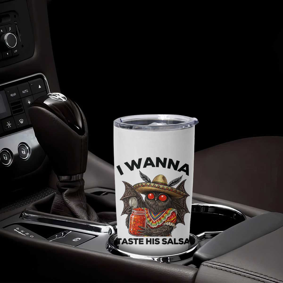 Funny Cinco De Mayo Mothman Tumbler Cup I Wanna Taste His Salsa TS12 Print Your Wear