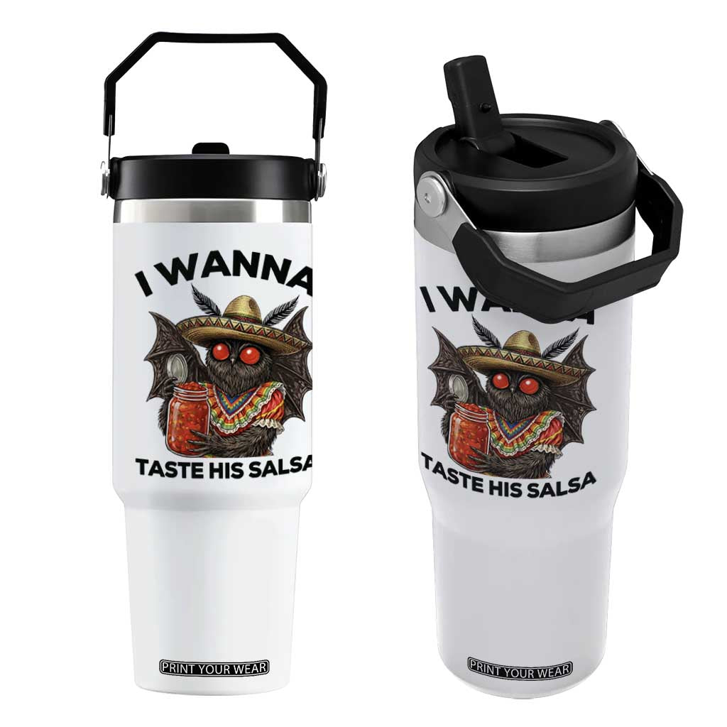Funny Cinco De Mayo Mothman Flip Straw Tumbler I Wanna Taste His Salsa TS12 One Size: 30 oz White Print Your Wear