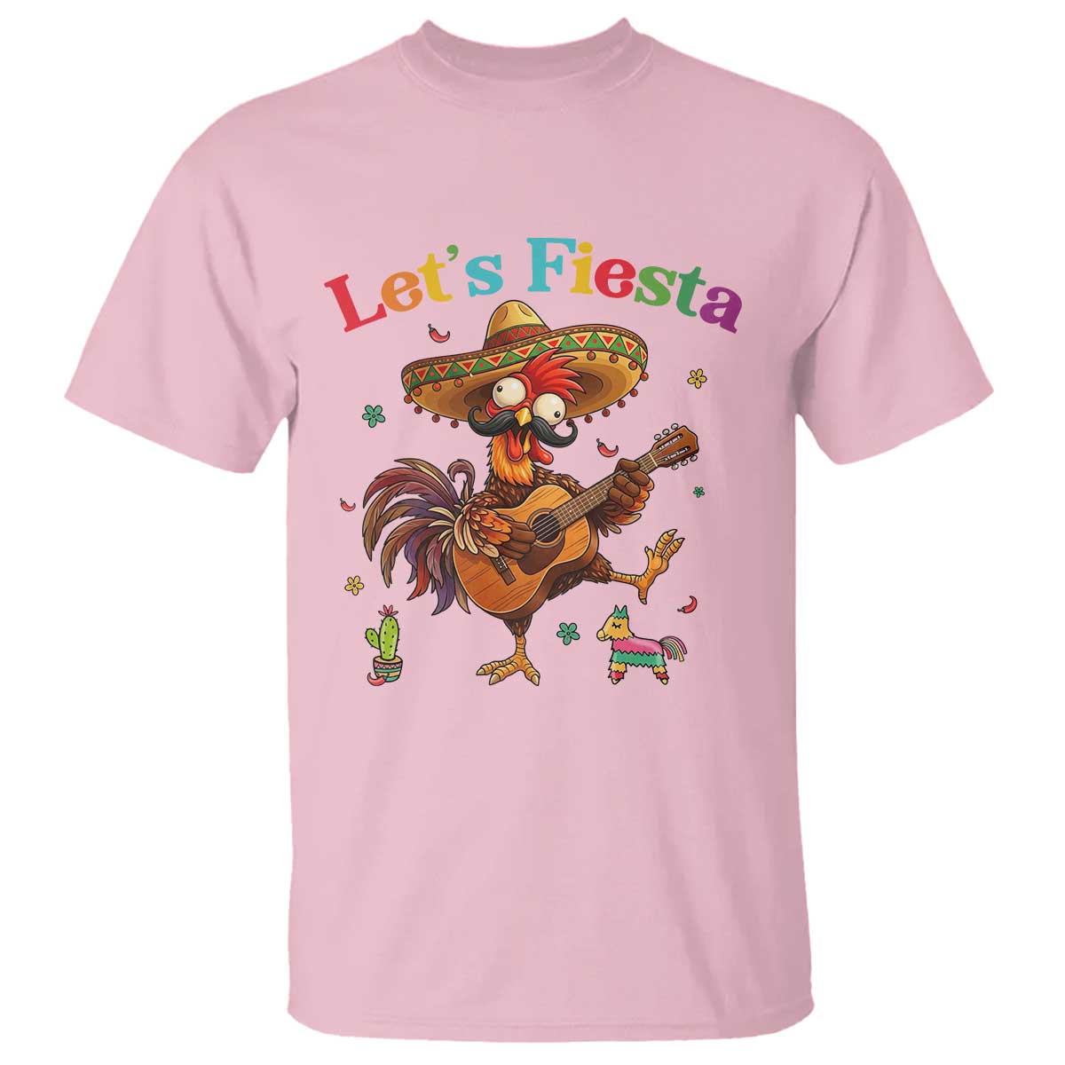 Lets Fiesta Cinco de May T Shirt Funny Chicken Playing Guitar TS12 Light Pink Print Your Wear