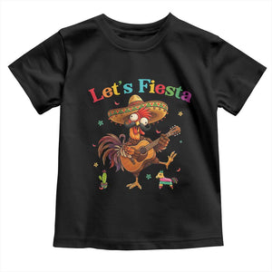 Lets Fiesta Cinco de May Toddler T Shirt Funny Chicken Playing Guitar TS12 Black Print Your Wear