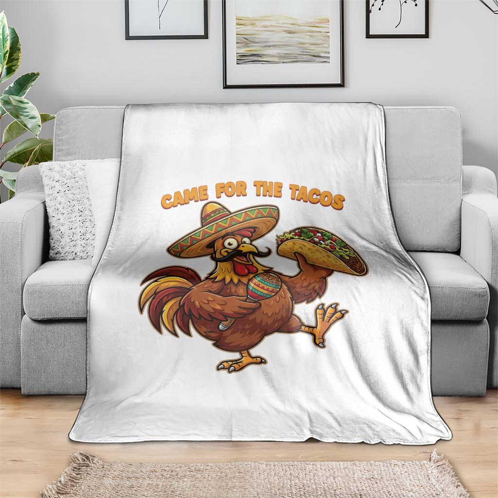 Funny Cinco De Mayo Chicken Throw Blanket Came For The Tacos TS12 Print Your Wear