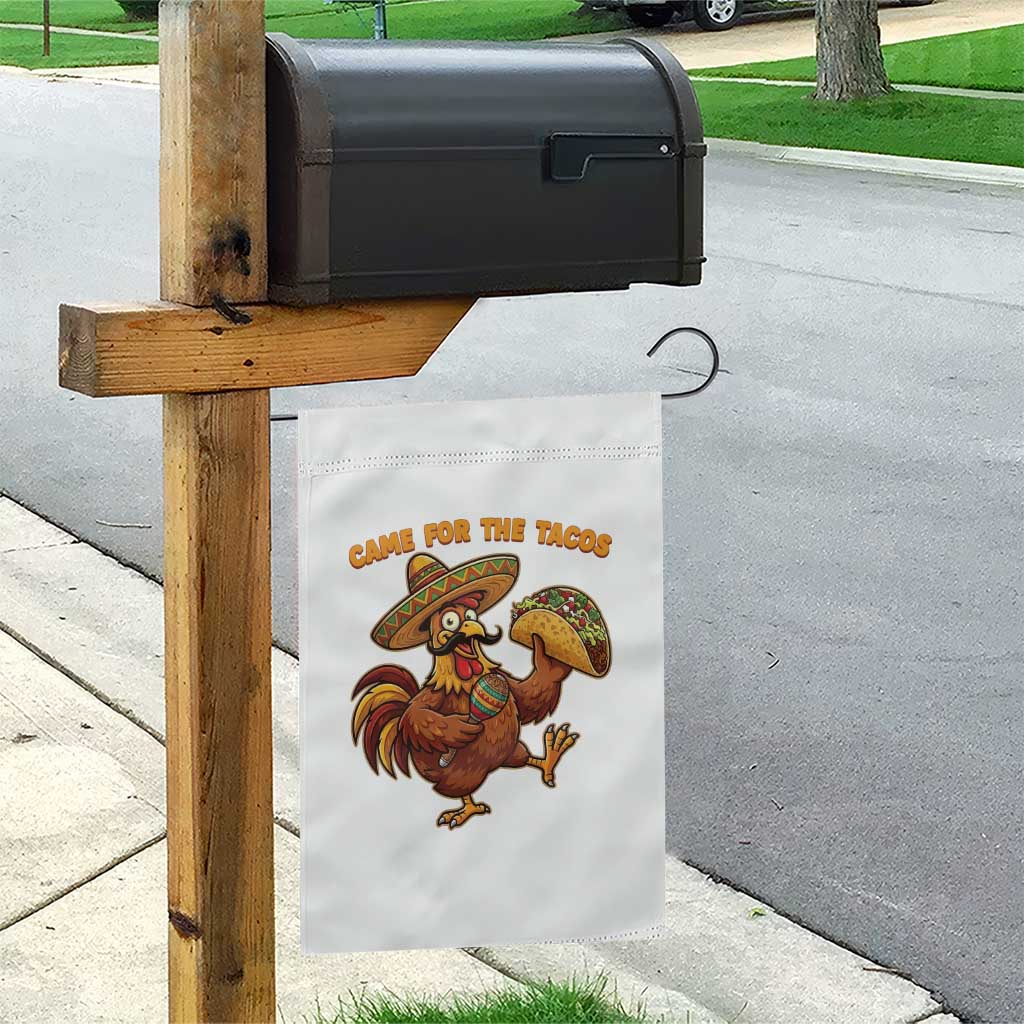 Funny Cinco De Mayo Chicken Garden Flag Came For The Tacos TS12 Print Your Wear