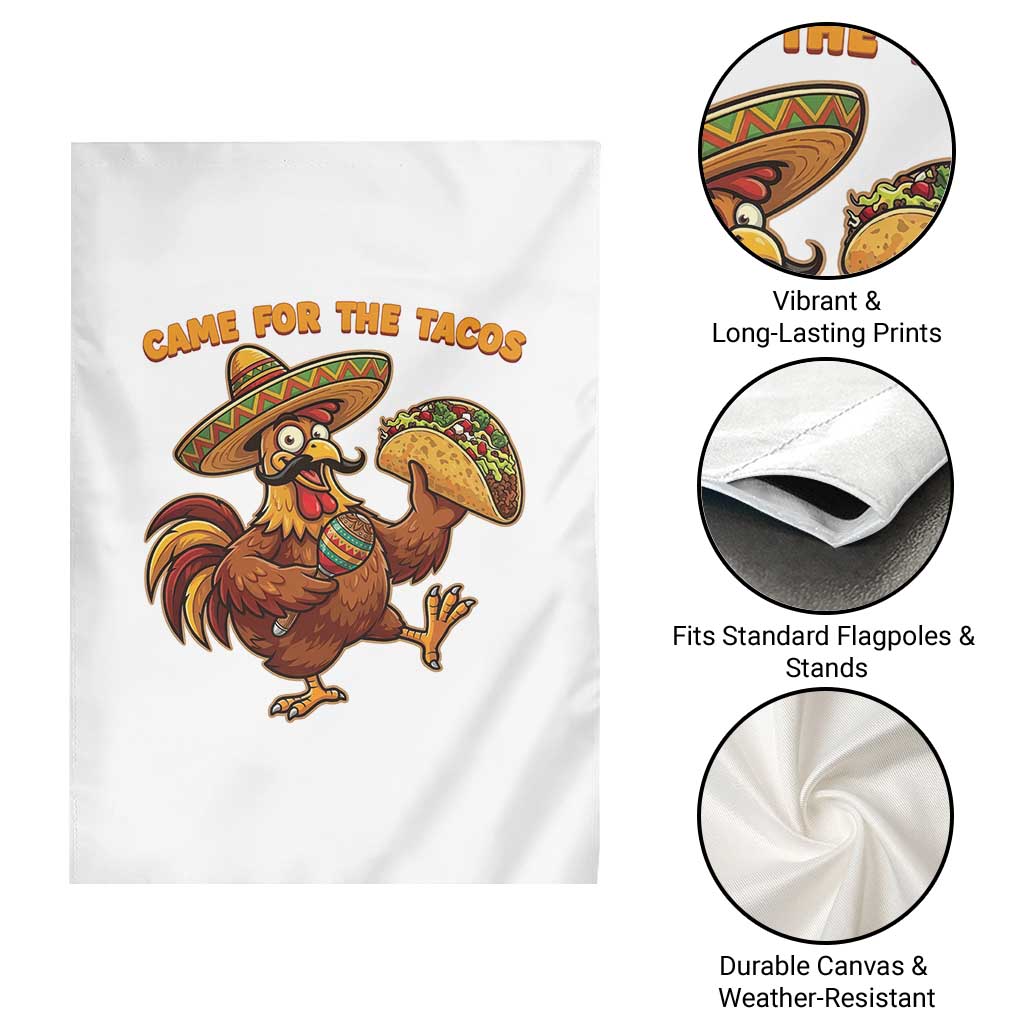 Funny Cinco De Mayo Chicken Garden Flag Came For The Tacos TS12 Print Your Wear
