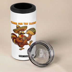 Funny Cinco De Mayo Chicken 4 in 1 Can Cooler Tumbler Came For The Tacos TS12 Print Your Wear